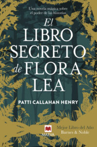 El libro secreto de Flora Lea-Patti Callahan Henri